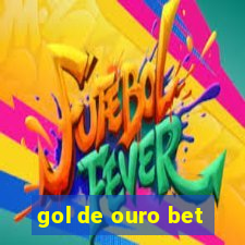 gol de ouro bet